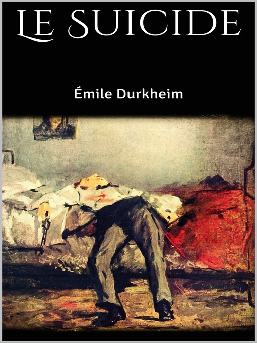 Title details for Le Suicide by Émile	 Durkheim - Available